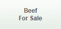Beef
For Sale